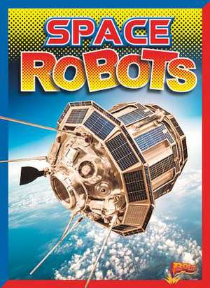 Space Robots de Thomas Kingsley Troupe