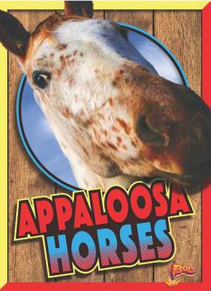 Appaloosa Horses de Elizabeth Noll