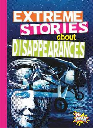 Extreme Stories about Disappearances de Thomas Kingsley Troupe