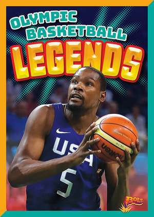 Olympic Basketball Legends de Martin Gitlin