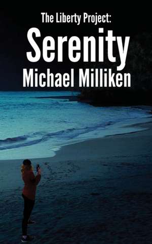Serenity de Michael Milliken