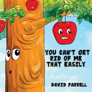 You Can't Get Rid Of Me That Easily de David Farrell