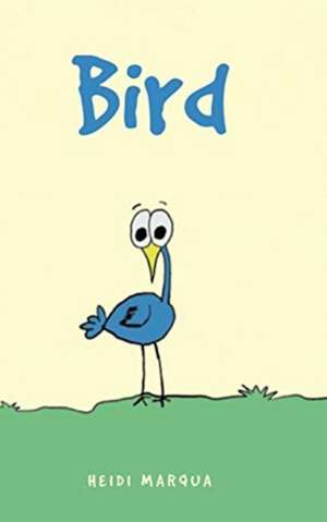 Bird de Heidi Marqua
