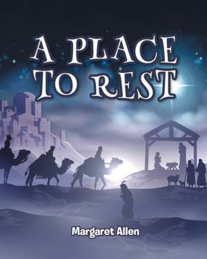 A Place to Rest de Margaret Allen