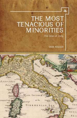 The Most Tenacious of Minorities de Sara Reguer