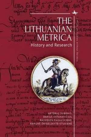 The Lithuanian Metrica de Art& Dubonis