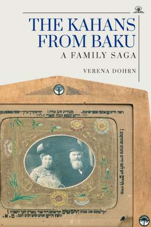 The Kahans from Baku de Verena Dohrn