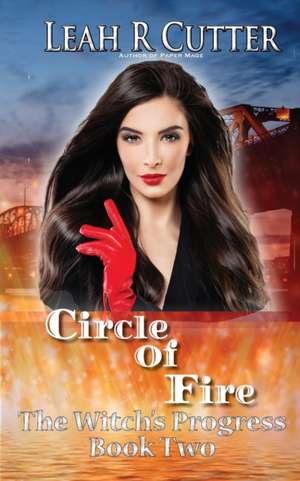 Circle of Fire de Leah R Cutter