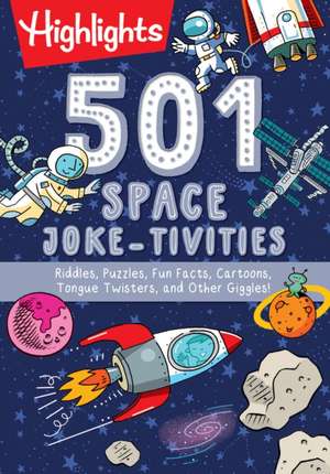 501 Space Joke–tivities de Highlights