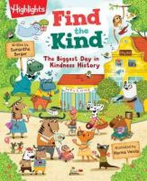 Find the Kind: The Biggest Day in Kindness History de Samantha Berger