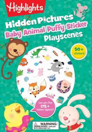 Baby Animal Hidden Pictures Puffy Sticker Playscenes de Highlights