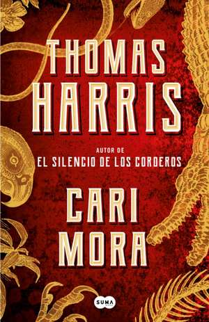 Cari Mora (Spanish Edition) de Thomas Harris