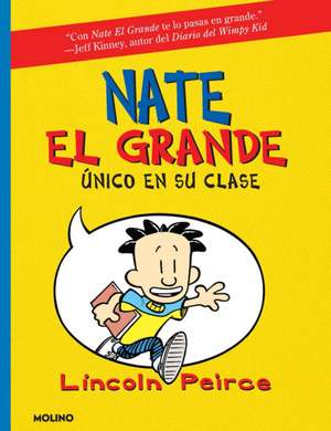 Único En Su Clase / Big Nate: In a Class by Himself de Lincoln Peirce