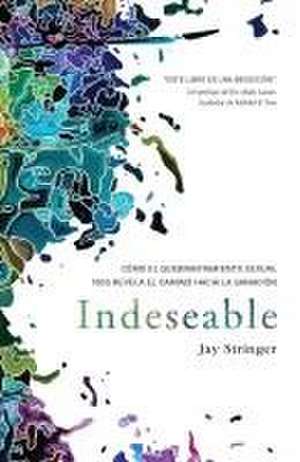 Indeseable: Cómo El Quebrantamiento Sexual Nos Revela El Camino Hacia La Sanació N / Unwanted: How Sexual Brokenness Reveals Our Way to Healing de Jay Stringer