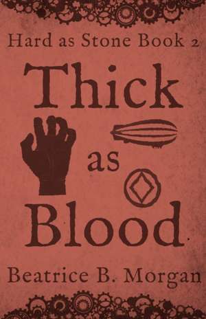 Thick as Blood de Beatrice B Morgan