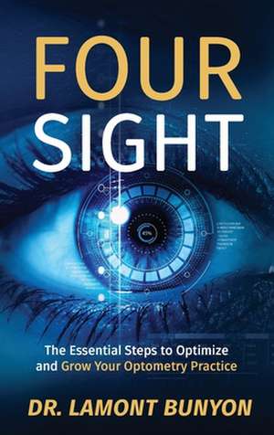 FourSight de Lamont Bunyon