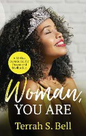 Woman, YOU ARE de Terrah S. Bell