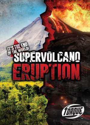 Supervolcano Eruption de Allan Morey