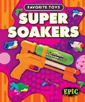 Super Soakers de Paige V Polinsky