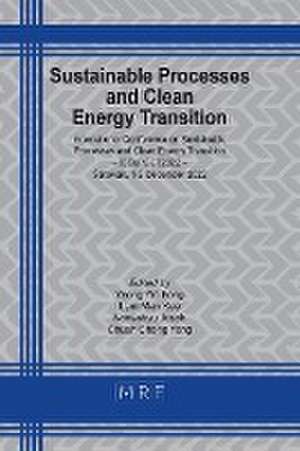 Sustainable Processes and Clean Energy Transition de Yin Fong Yeong