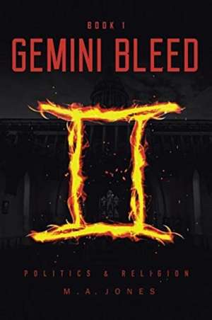 Gemini Bleed de M.A. Jones