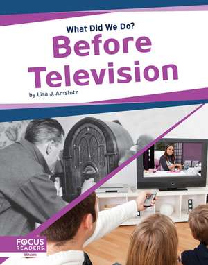 Before Television de Lisa J. Amstutz