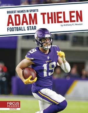 Adam Thielen: Football Star de Chrös McDougall