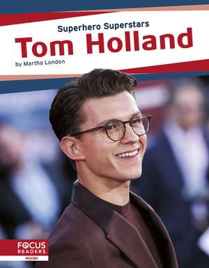 Tom Holland de Martha London