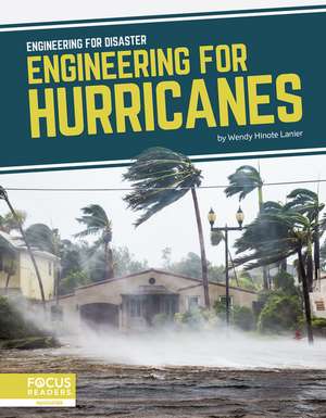 Engineering for Hurricanes de Wendy Hinote Lanier