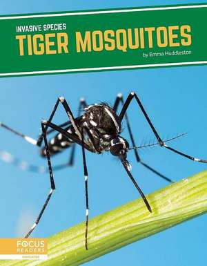 Tiger Mosquitoes de Emma Huddleston