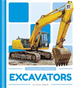 Excavators de Aubrey Zalewski