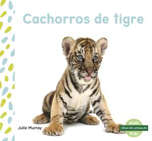 Cachorros de tigre (Tiger Cubs) de Julie Murray