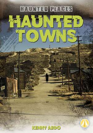 Haunted Towns de Kenny Abdo