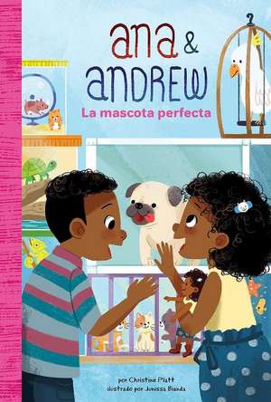 La mascota perfecta (The Perfect Pet) de Christine Platt