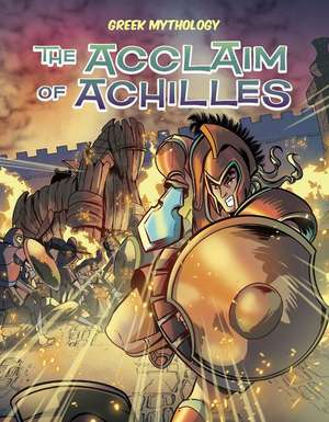 The Acclaim of Achilles de David Campiti