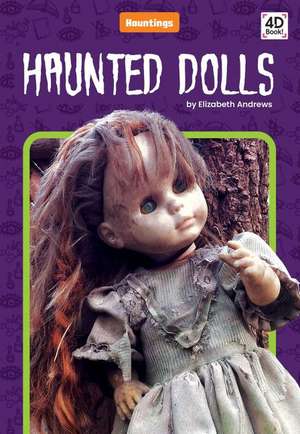 Haunted Dolls de Elizabeth Andrews