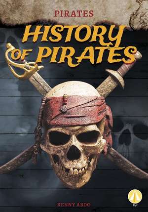 History of Pirates de Kenny Abdo