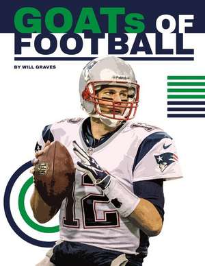 GOATs of Football de Will Graves