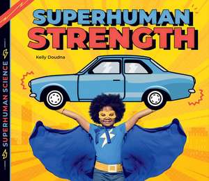 Superhuman Strength de Kelly Doudna