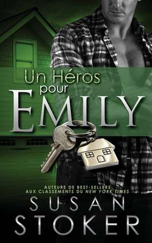 Un He¿ros Pour Emily de Susan Stoker