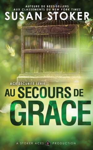 Au Secours de Grace de Susan Stoker