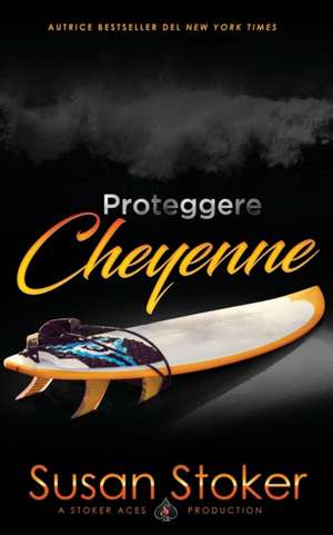 Proteggere Cheyenne de Susan Stoker