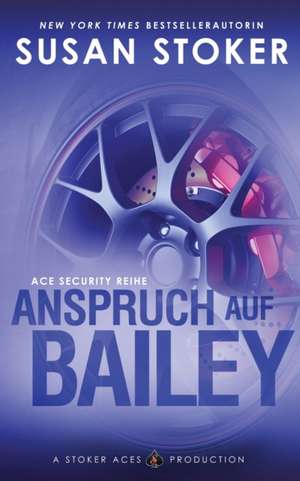 Anspruch auf Bailey de Susan Stoker