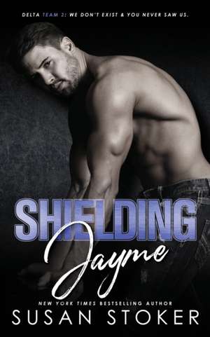 Shielding Jayme de Susan Stoker