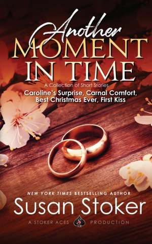 Another Moment in Time de Susan Stoker