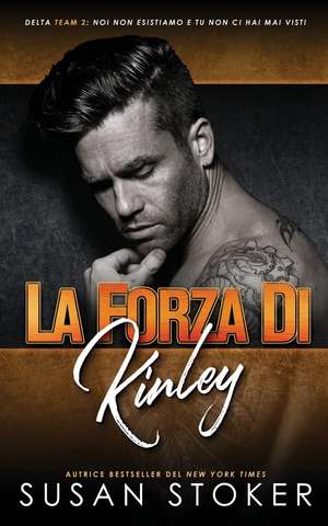 La forza di Kinley de Susan Stoker