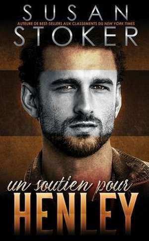 Un soutien pour Henley de Susan Stoker