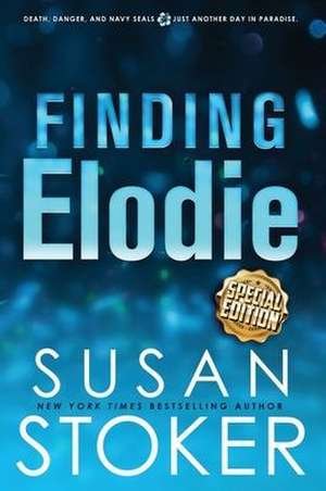 Finding Elodie - Special Edition de Susan Stoker