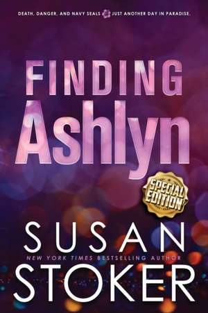 Finding Ashlyn - Special Edition de Susan Stoker