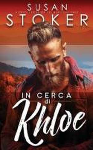 In cerca di Khloe de Susan Stoker